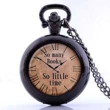 Vintage Quote pendant So many books So little time watch necklace Old Clock Steampunk jewelry