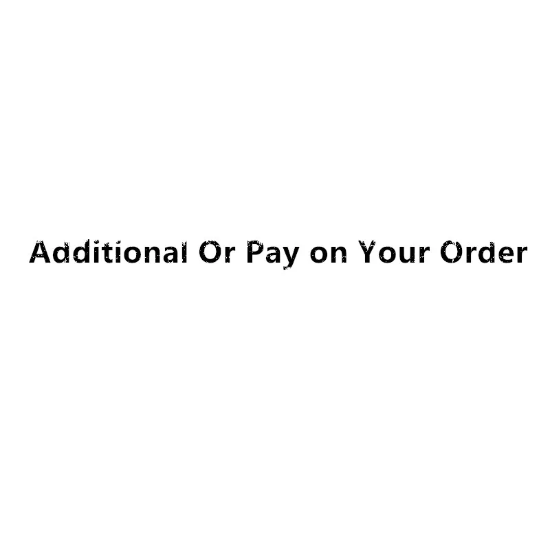 additional or pay on