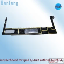 Raofeng 64 ГБ полная функция wifi версия материнская плата для Ipad 6/Air 2 без сенсорного id разблокированная материнская плата с полными чипами