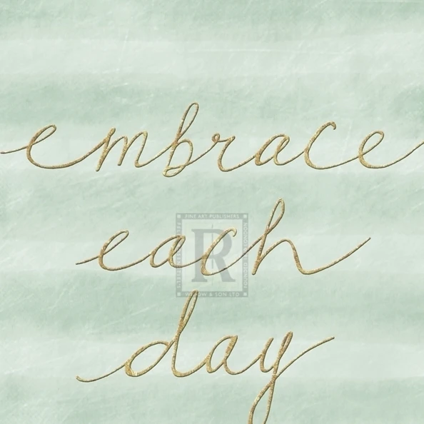 Embrace Each Day Poster Print by Lottie Fontaine (12 x 16)