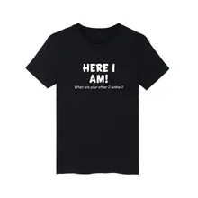 Cartoon HERE I AM Pattern Cotton T-shirt HERE I AM Teeshirt and Funny t shirt Men Street Wear 4xl with 11.11 low pre