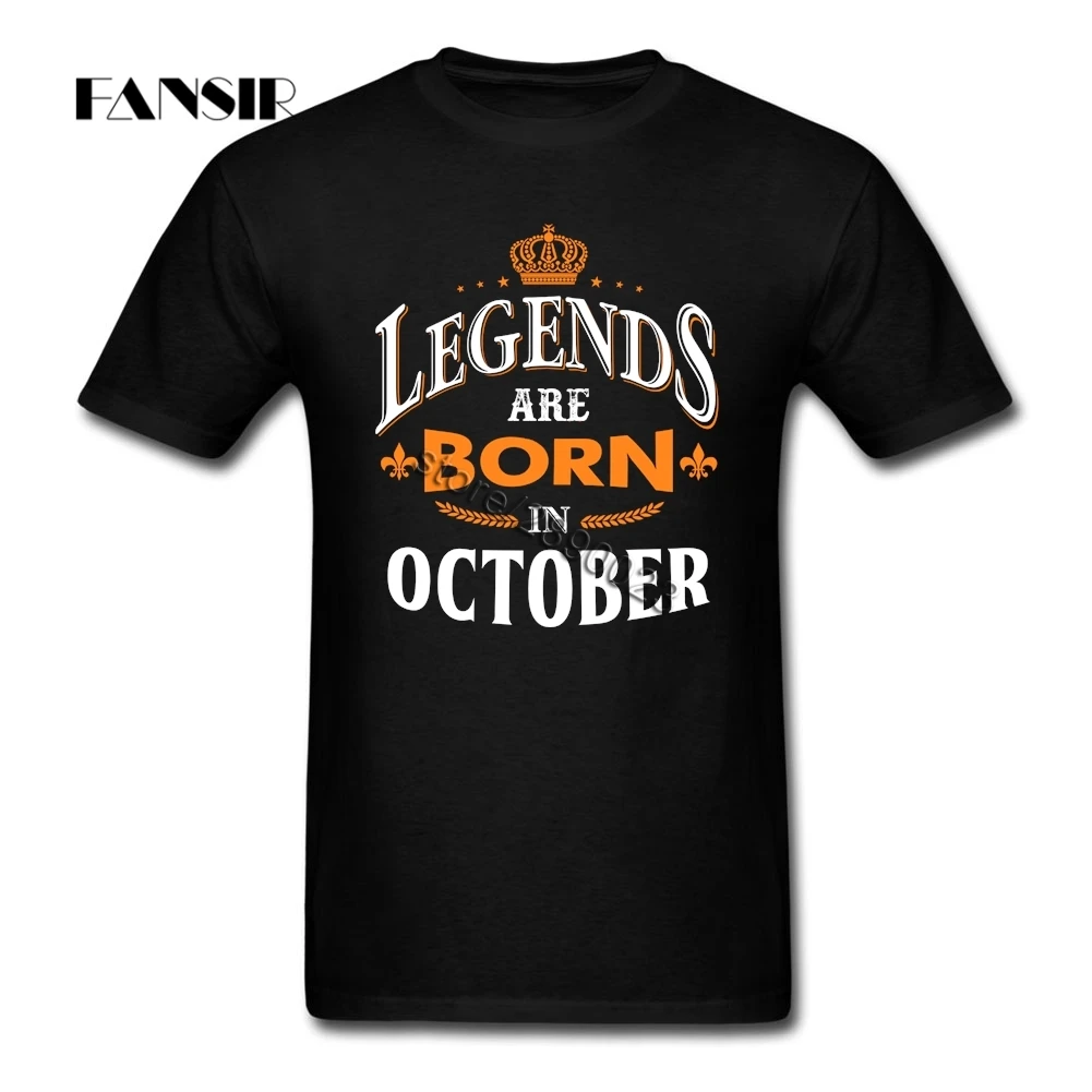 Men Tshirts Best Design 100% Cotton Short Sleeve Shirt Male Legends Are Born In October Team Tops Tee | Мужская одежда