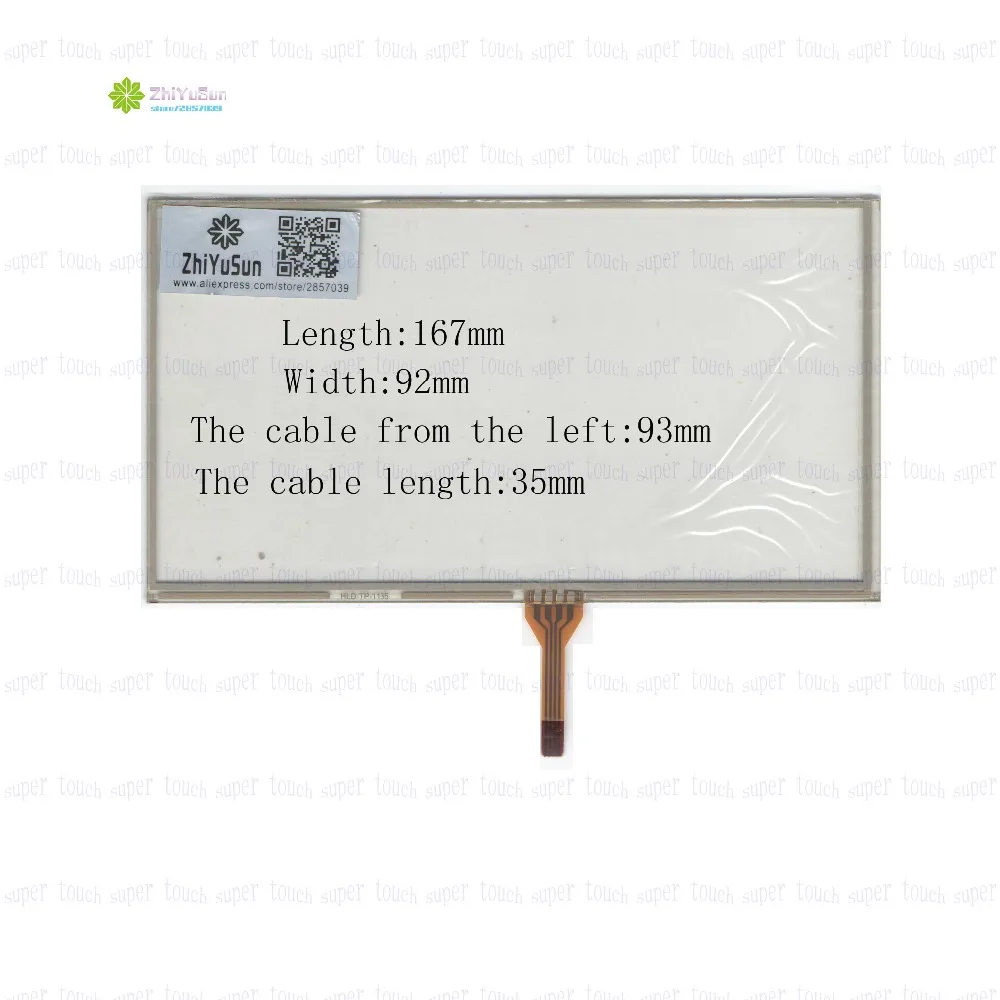 

ZhiYuSun HLD-TP-1135 7Inch 167mm*92mm 4Wire Resistive TouchScreen Panel Digitizer 167*92 this is compatible