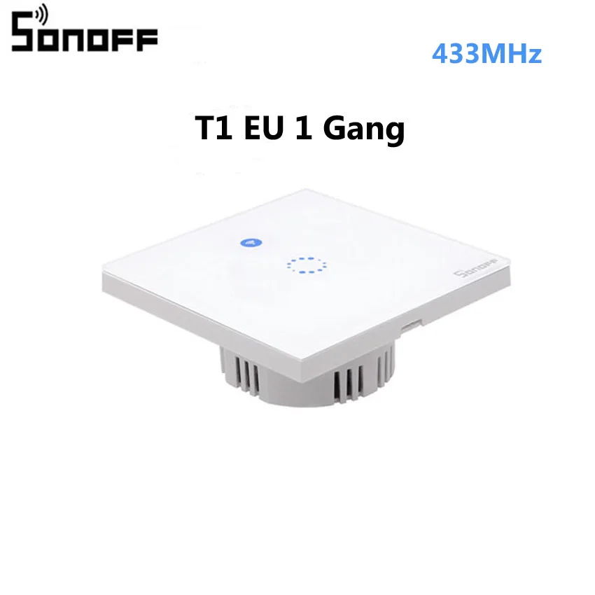 ITEAD Sonoff T1 стандарта ЕС, США, Великобритании Smart WiFi RF/приложение/сенсорный экран Управление настенный светильник Переключатель 1/2/3 настенный сенсорный выключатель Панель умный дом - Комплект: T1 EU 1 Gang