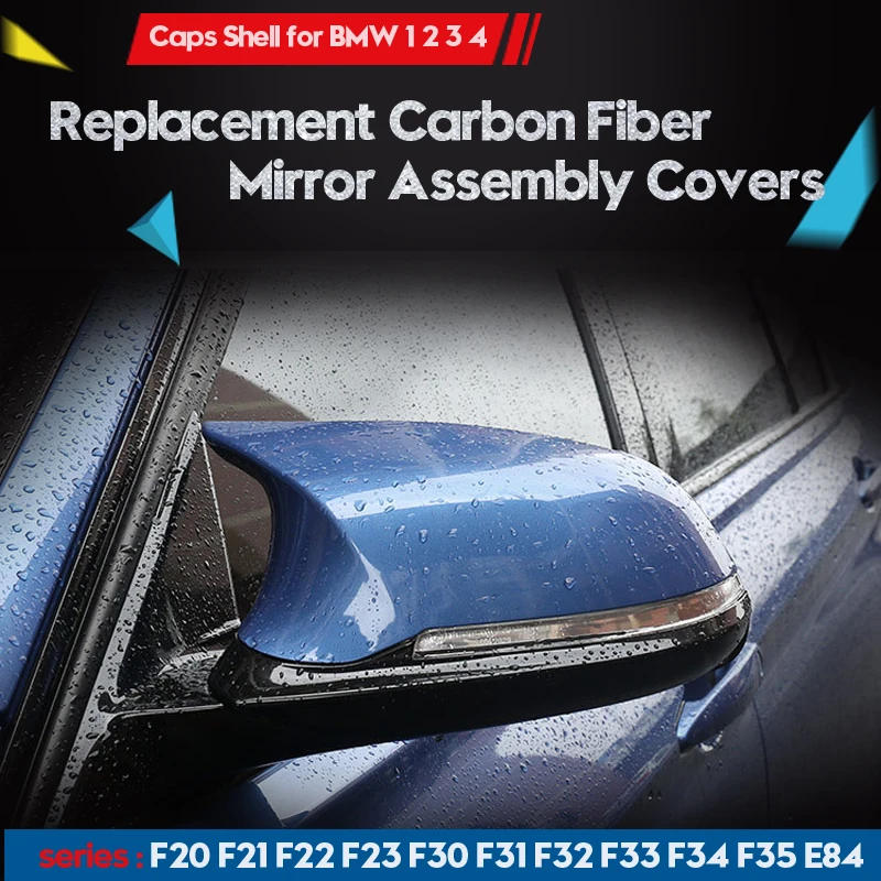 

Replacement Carbon Fiber Mirror Assembly Covers Caps Shell for BMW 1 2 3 4 series F20 F21 F22 F23 F30 F31 F32 F33 F34 F35 E84
