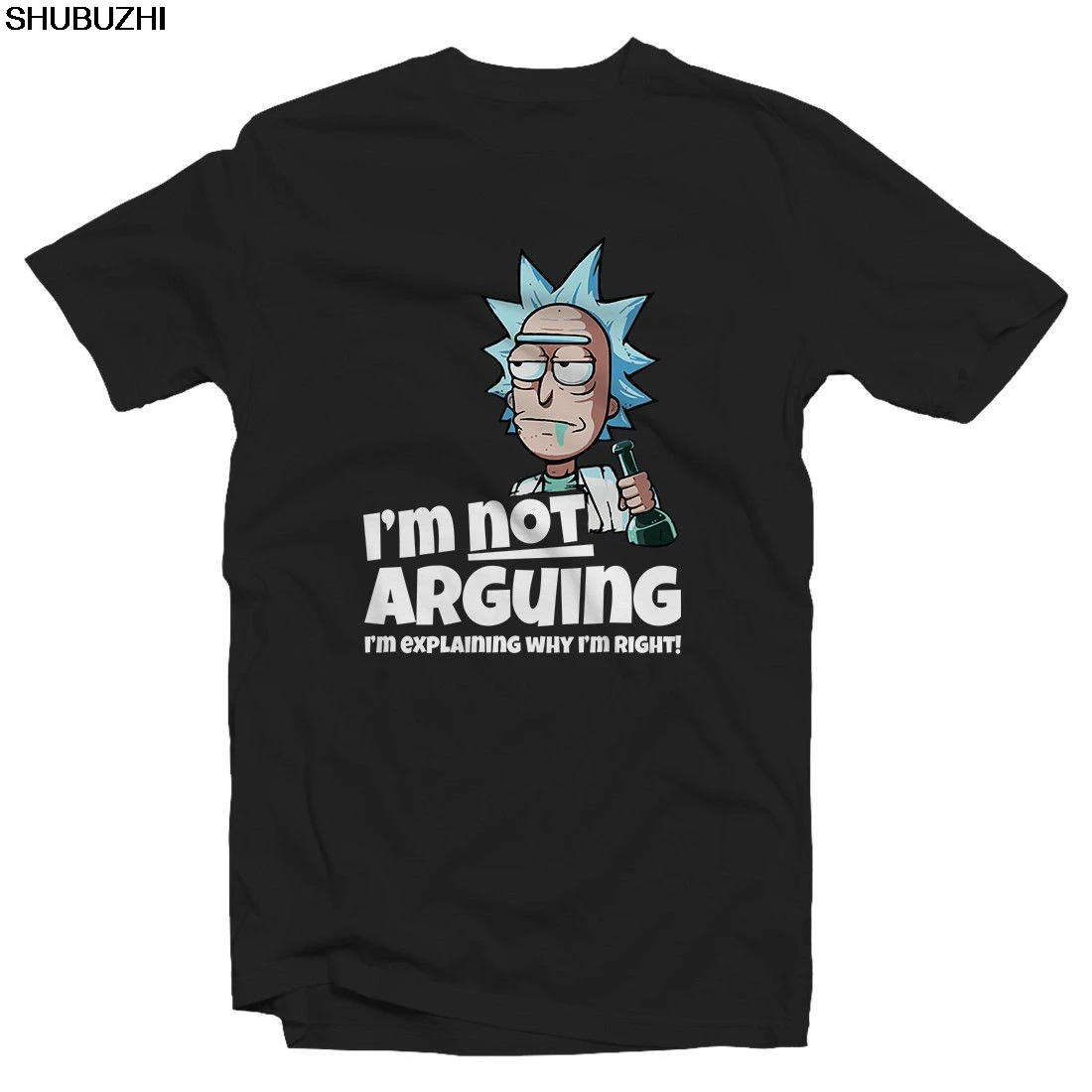 

Im Not Arguing Im Explaining Why Im Right Rick & Morty Tshirt - Cartoon t shirt men Unisex New Fashion tshirt sbz1434