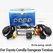 Для Toyota Corolla E170 Европейский Версия 2014 ~ 2016/RCA Провода Или беспроводной HD Широкоугольный Объектив CCD Ночного Видения Камеры Заднего вида