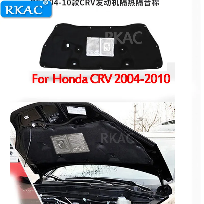 

RKAC 1 PCS car-styling For Honda CRV 2004-2010 Engine hood sound heat insulation cotton accessories flame retardant material