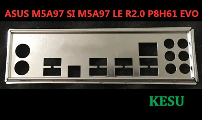 

New I/O shield back plate Chassis bracket of motherboard for ASUS M5A97 SI M5A97 LE R2.0 P8H61 EVO just shield backplane