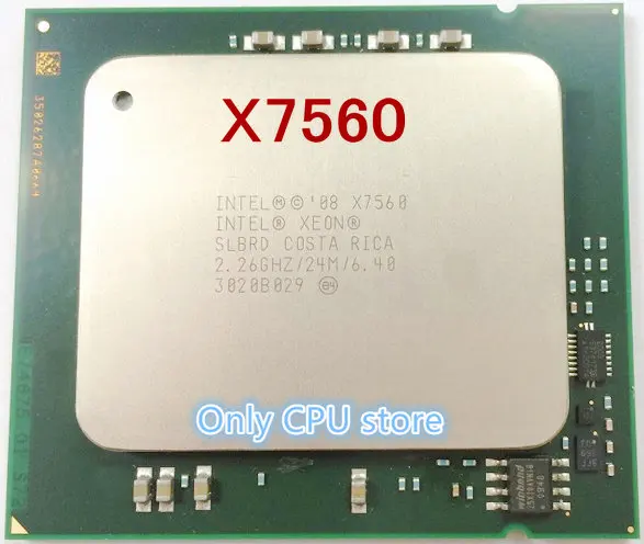 X7560 оригинальный процессор Intel Xeon 2 26 ГГц 8 ядер LGA1567 Бесплатная доставка |