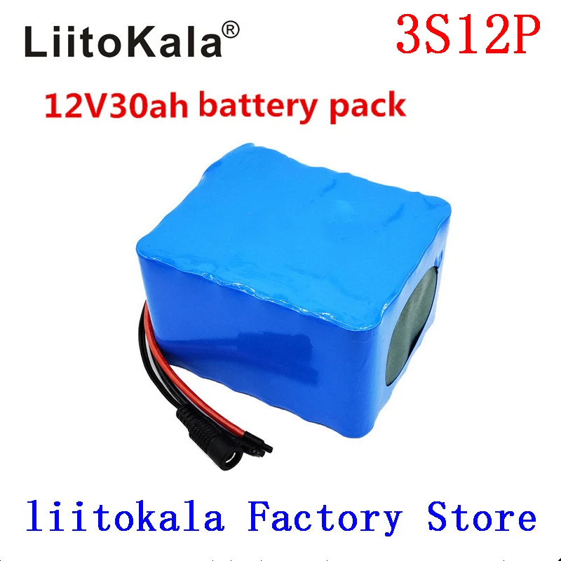 

LiitoKala 12V 30Ah 3S12P 11.1V 12.6V High-power Lithium Battery Pack for Inverter Xenon Lamp Solar Street Light Sightseeing Car