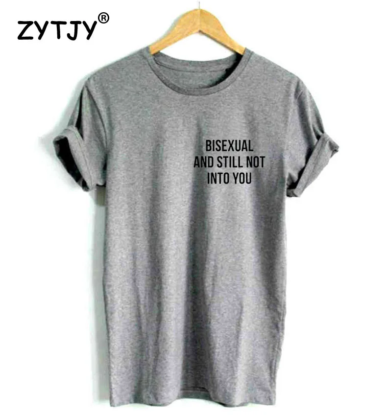 Женская футболка с надписью «bibial and still not into you», повседневная хлопковая хипстерская забавная футболка для девочек, женские топы, футболки tumblr, Прямая поставка, BA-262 - Цвет: Серый