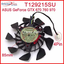 Free Shipping T129215SU 12V 0.5A 85mm For ASUS GTX670 GTX760-DCMOC-2GD5 GTX 970 Mini Graphics Card Cooler Cooling Fan