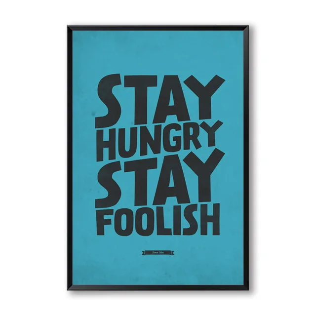 Elegant-Poetry-Stay-Hungry-Stay-Foolish-English-Phrase-Inspirational-Canvas-Painting-Art-Print-Poster-Image-Mural.jpg_640x640
