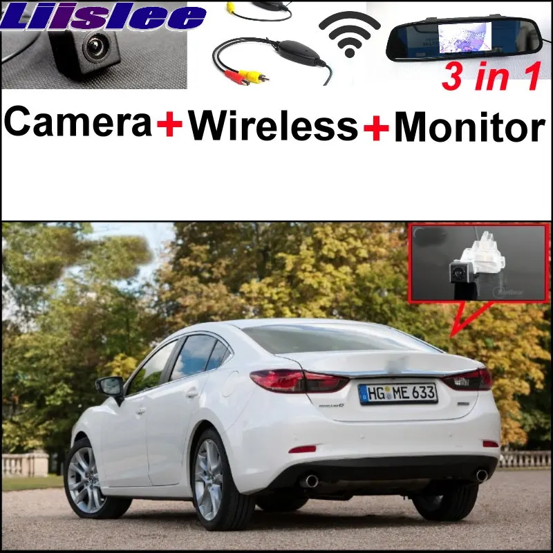 

Liislee 3 in1 Special Camera + Wireless Receiver + Mirror Monitor Easy DIY Parking System For Mazda 6 Mazda6 2013~2017
