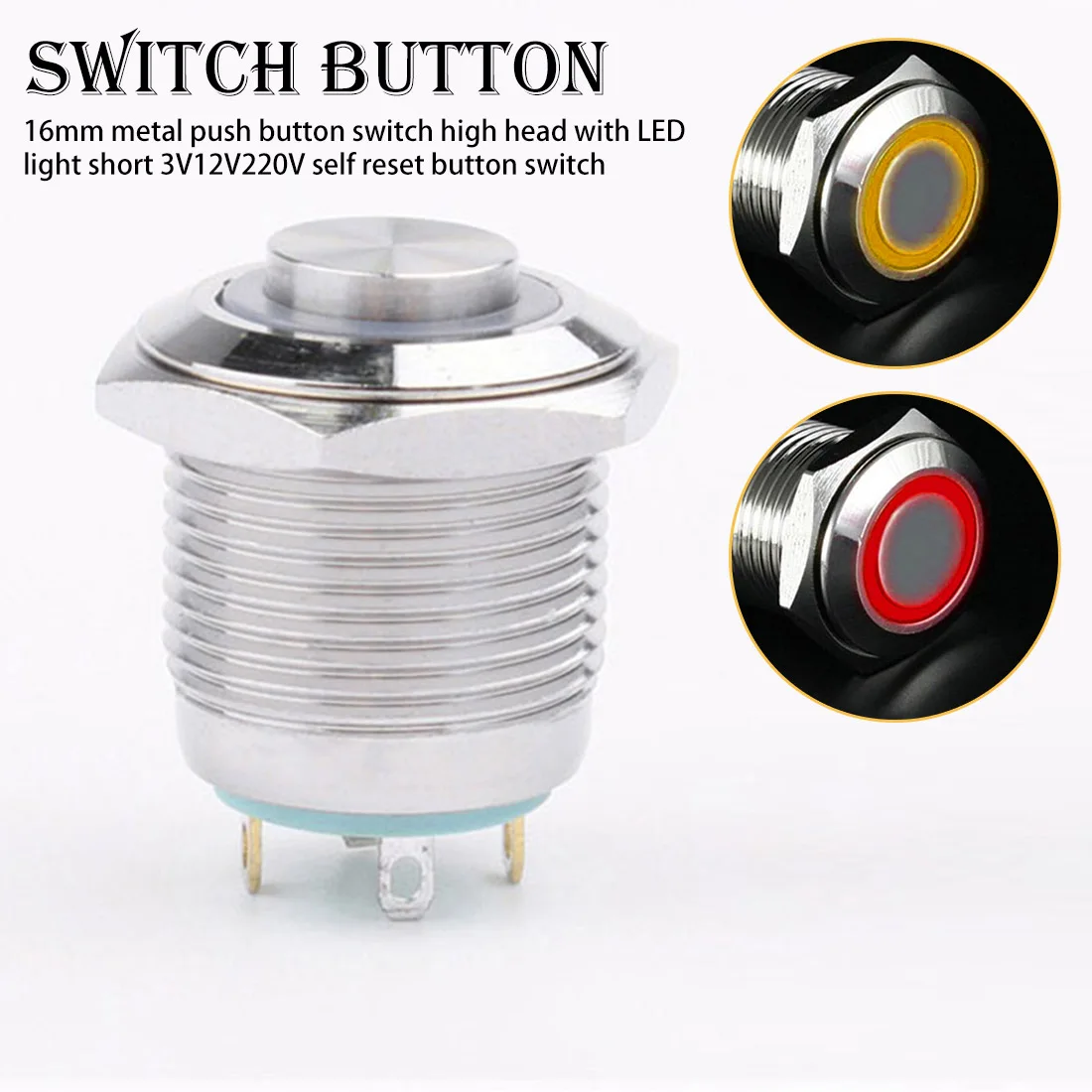 

16mm Latch Lock Valve Light Switch High Head With LED light short 3V12V220V self reset button switch valve Ring Light Led