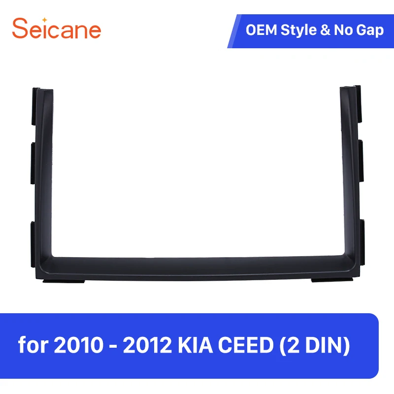 

Seicane 2DIN Black Car Radio Frame Fascia For KIA CEED 2010 2011 2012 CD Player Panel Indash Mount Kit