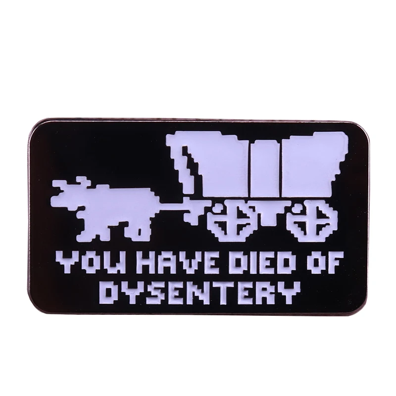 Вы умерли от дизентерии эмаль pin Oregon Trail adventure брошь с изображением героев игр nerdy gamers значок забавные ностальгические подарки