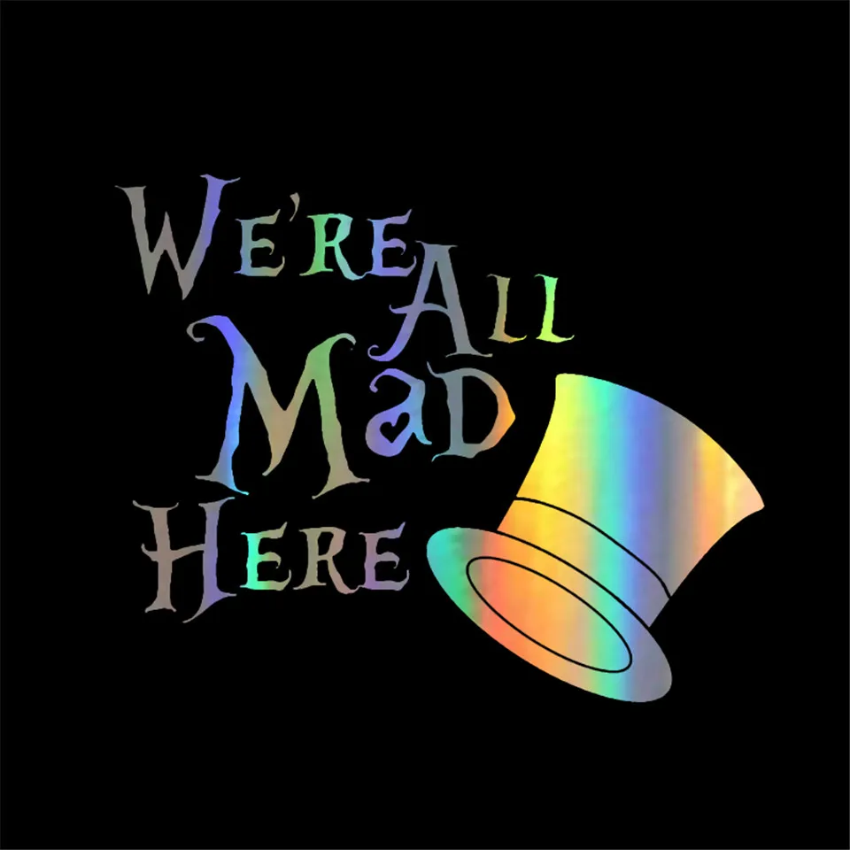 12cm10cm Car Styling Are All Mad Here We Personality and Decals Window Vinyl Car Styling (4)