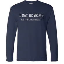 Новое поступление, забавные мужские футболки с надписью «I May Be unt», весна, новые мужские футболки с длинным рукавом из хлопка, мужская спортивная одежда в стиле хип-хоп