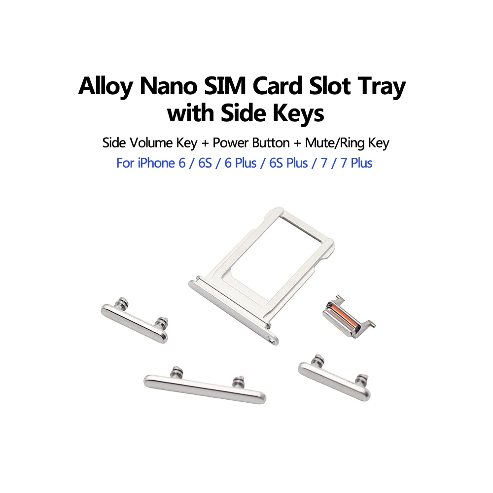 

SIM Card Holder For iPhone 6S 6 7 8 Plus Alloy Slot Side Volume Mute Power Keys Button Replacement Part SIM Card Adapter Socket