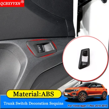 

QCBXYYXH Car Styling For Volkswagen T-Roc 2018 2019 ABS Car Trunk Switch Decoration Sequins Sticker Auto Interior Accessories