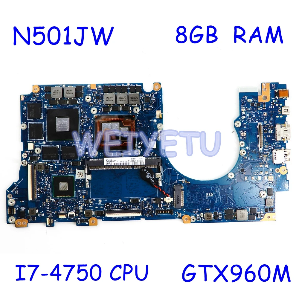 

G501JW Motherboard MB 8GB RAM I7-4750CPU GTX960M for ASUS FX60J N501JW UX501JW UX501J UX501J N501J G501J N501JW laptop Mainboard