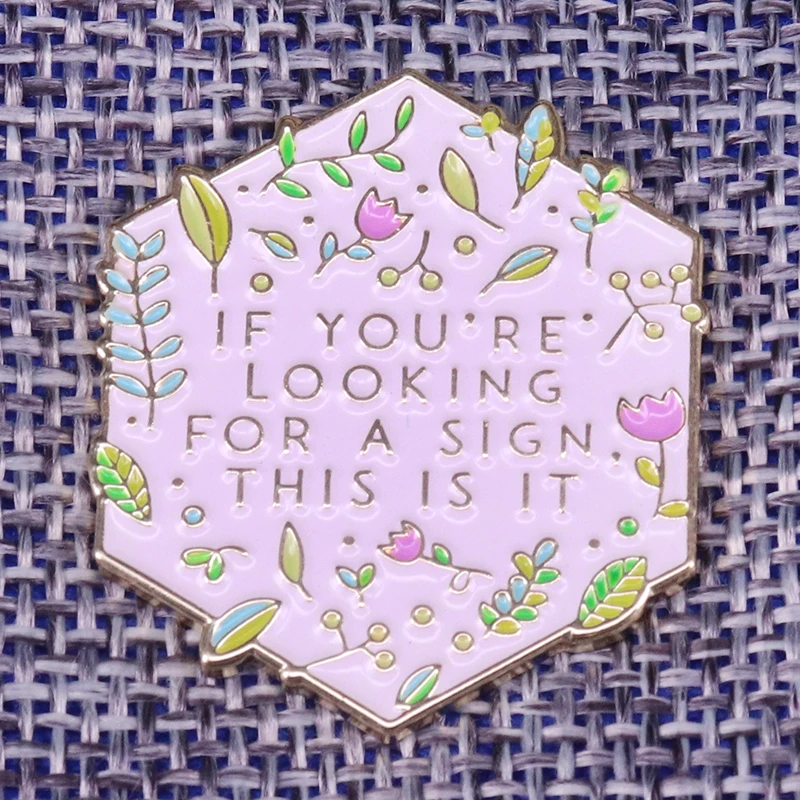 

If you're looking for a sign, this is it lapel pin flower leaves brooch adventure jewelry nature lover gift beautiful decor