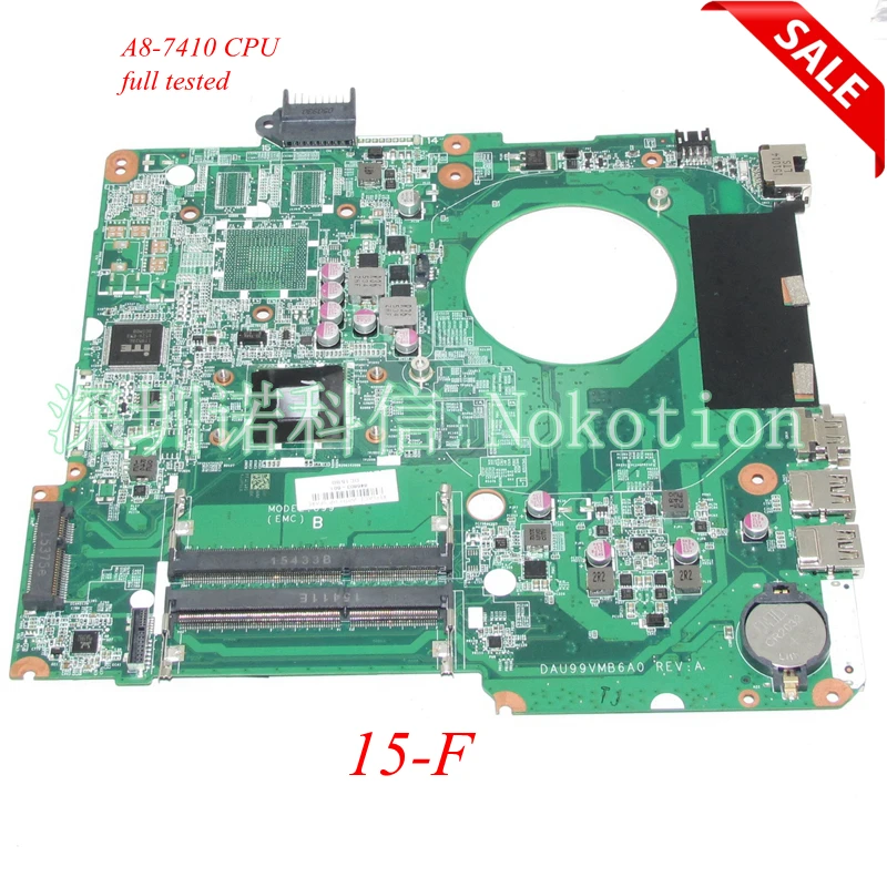 NOKOTION 846803-601 846803-001 материнской платы ноутбука для hp Pavilion 15-F A8-7410 Процессор на борту DAU99VMB6A0 основной плате полный работает