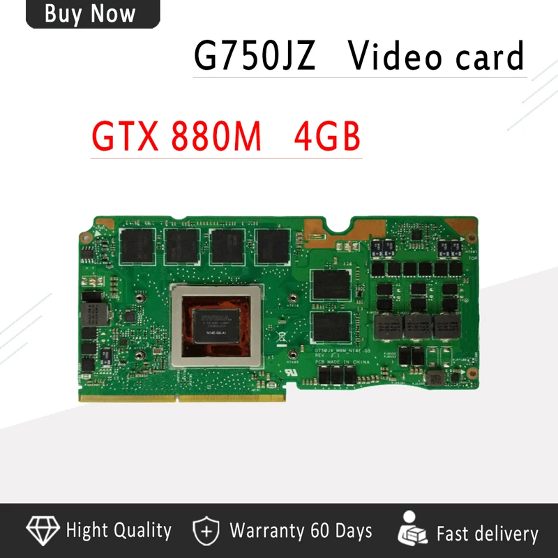 

NVIDIA GTX880M 4G Video Graphic Card VGA GPU GDDR5 For ASUS G750J G750JH G750JW G750JS G750JM G750JX G750JZ laptop N15E-GX-A2