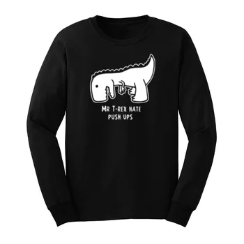 

Mens Mr T-Rex Hate Push Ups Long Sleeve T-Shirts Men Tee