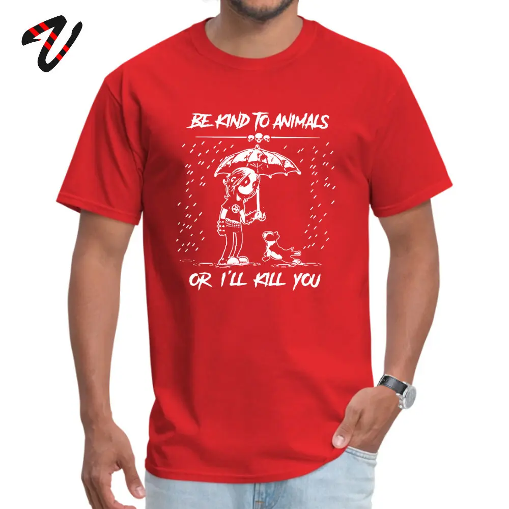 Family BeKindToAnimalsOrIWillKillYou Short Sleeve Father Day Tops Tees On Sale O-Neck 100% Cotton Top T-shirts Men Top T-shirts 190619Be-Kind-To-Animals-Or-I-Will-Kill-You red