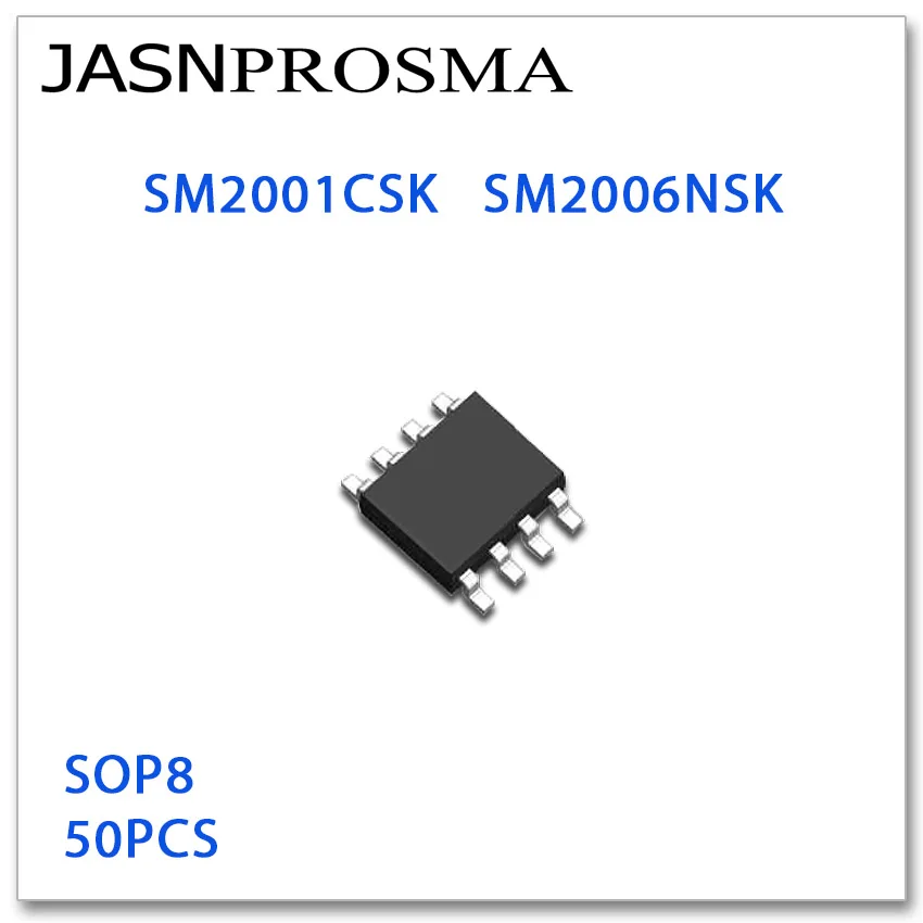 

JASNPROSMA 50PCS SOP8 SM2001CSK SM2006NSK High quality