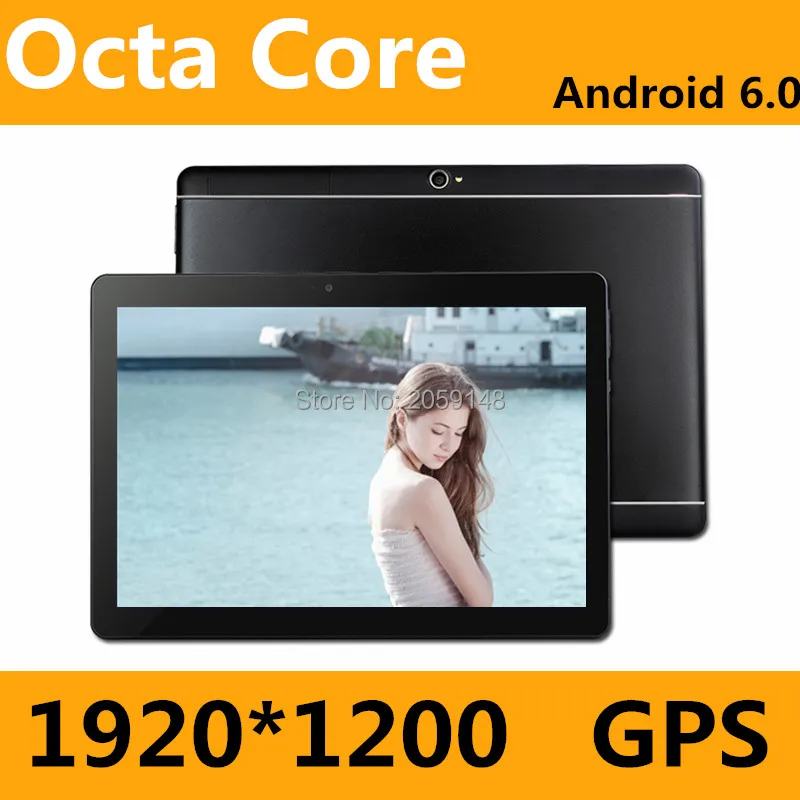 2017 New 10 inch Android 6.0  3G/4G Tablets Octa Core RAM 4GB ROM 64GB Dual SIM Cards 1920*1200 IPS HD 10.1 inch Tablet PCs