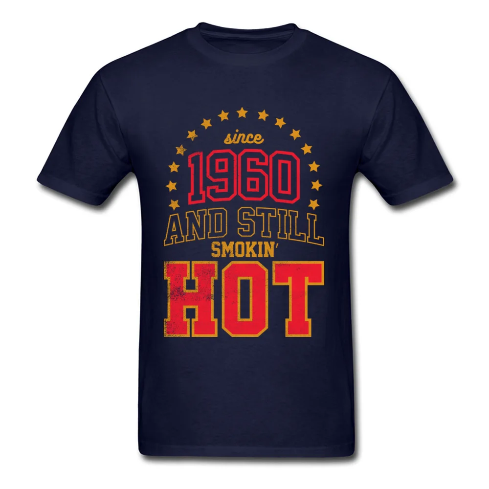 Since 1960 and Still Smokin HOT_navy