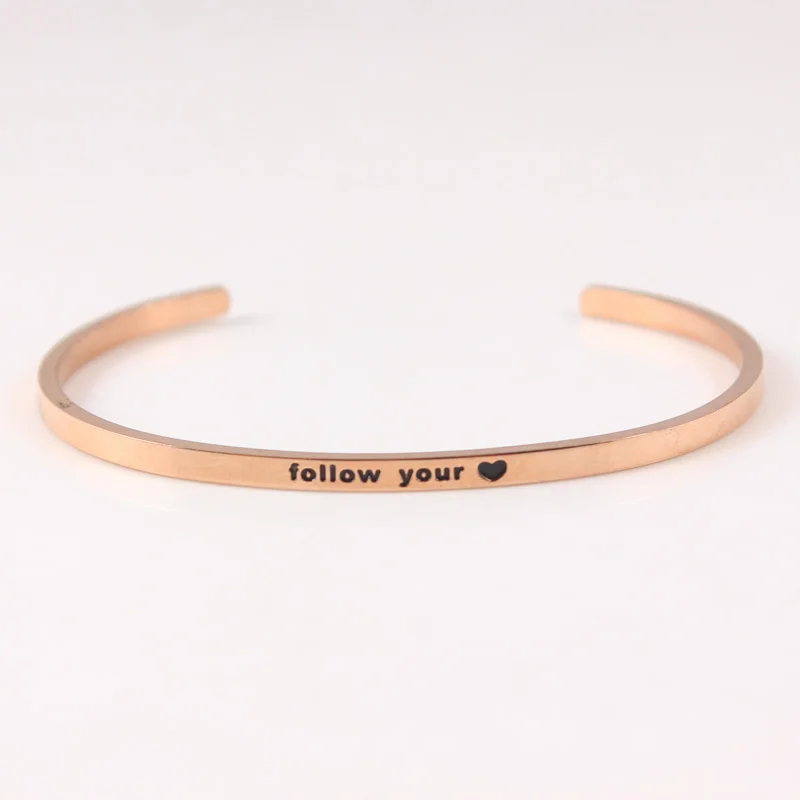 

FOLLOW YOUR HEART Rose 316L Stainless Steel Bangle Inspirational Quote Open Cuff Bracelets Mantra Bracelets Bangles