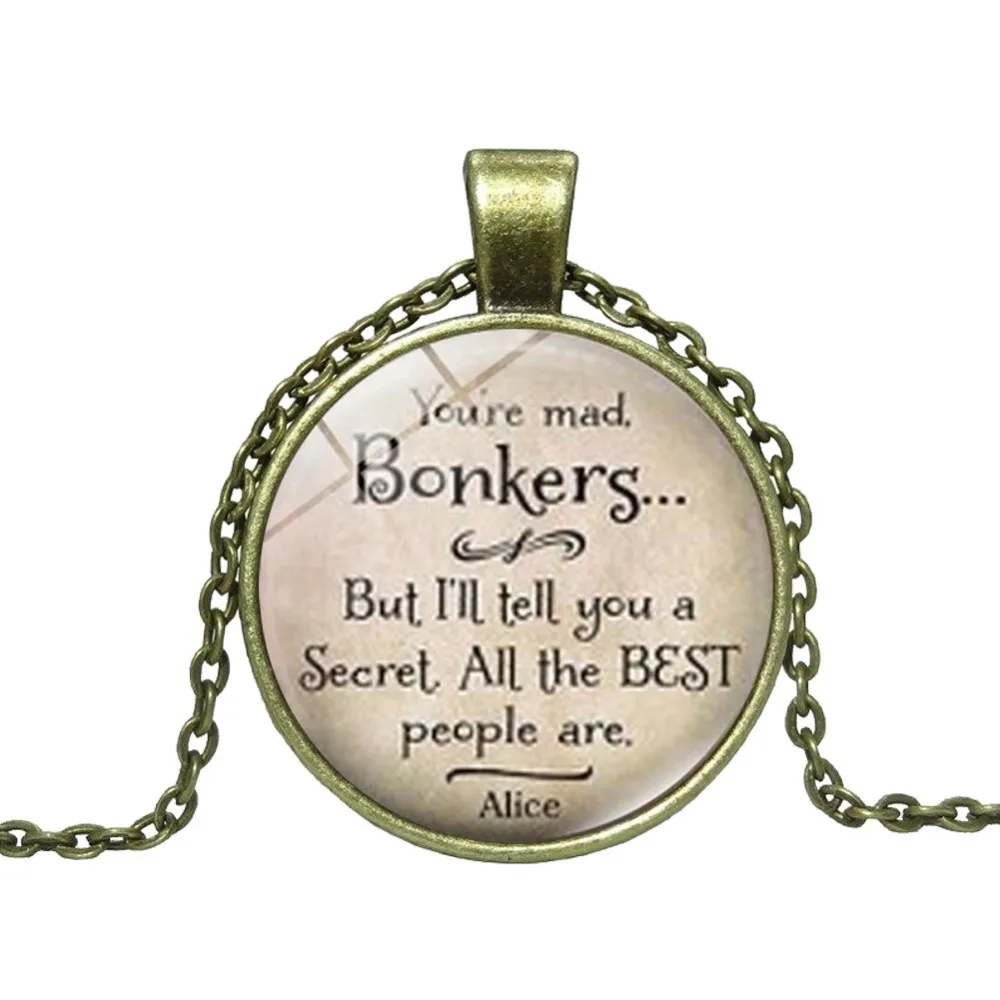 

You're mad bonkers necklace round glass letters pendant wonderland quotes fairy tale jewelry Valentine gifts