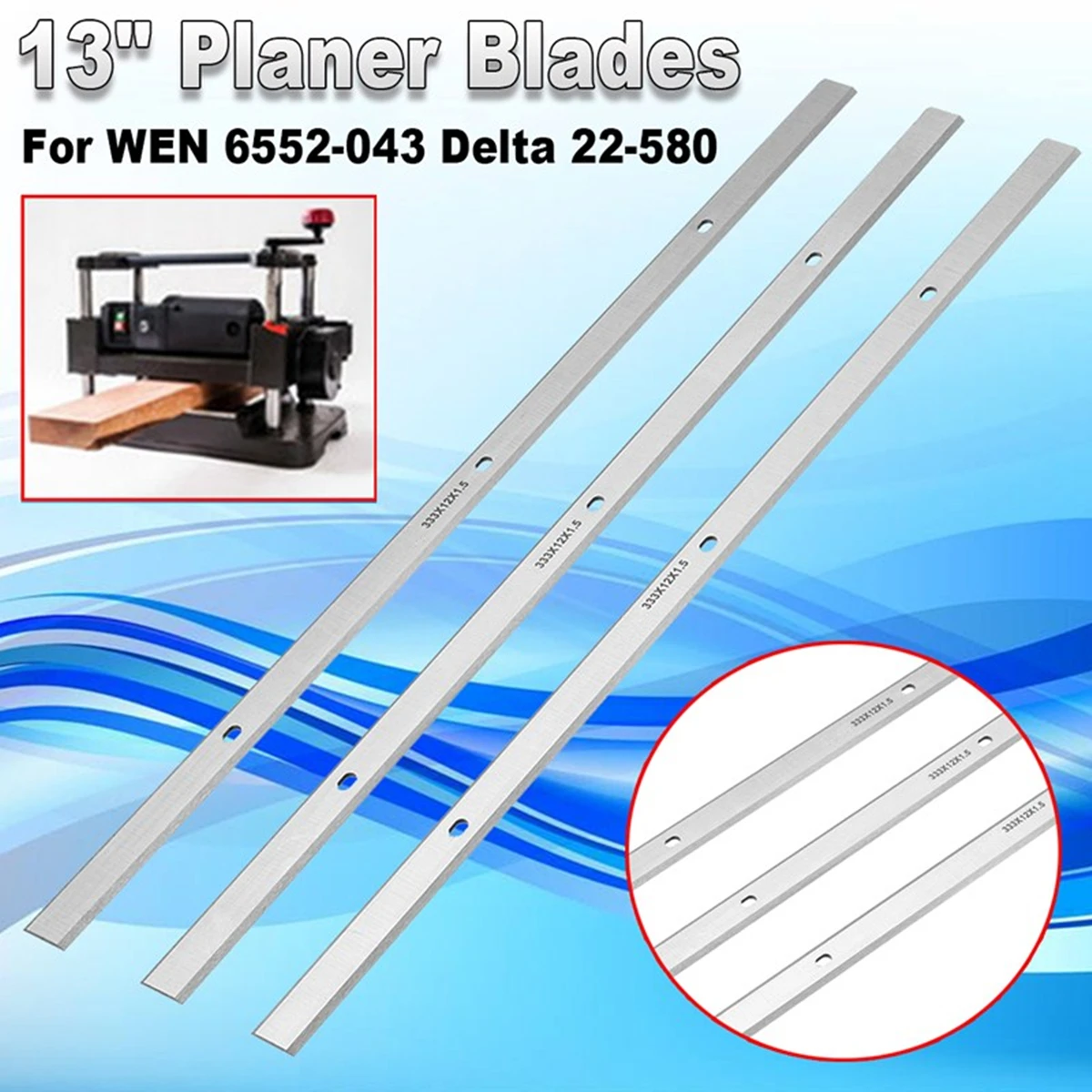 

3 Pcs 13'' HSS Planer Blades Knives for WEN 6552-043 Delta 22-580 22-590 TP300 Planer Blades Length 333 mm for Hard&Soft Wood