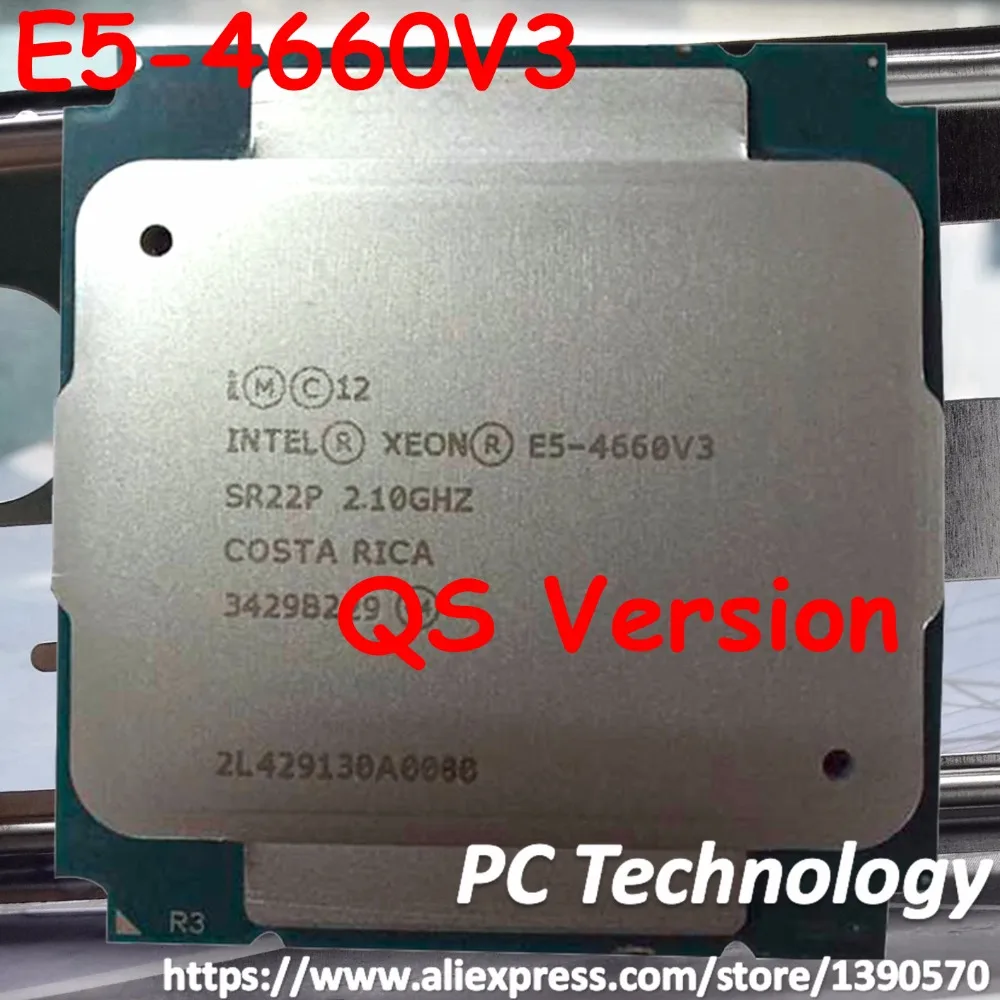 Оригинальный процессор Intel Xeon E5 4660V3 QS CPU 14 cores 2 1 ГГц 35 Мб 22 нм LGA2011 3 4660 V3 Бесплатная