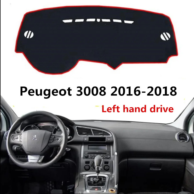 TAIJS Left hand drive Car dashboard cover Mat for Peugeot 3008 2016