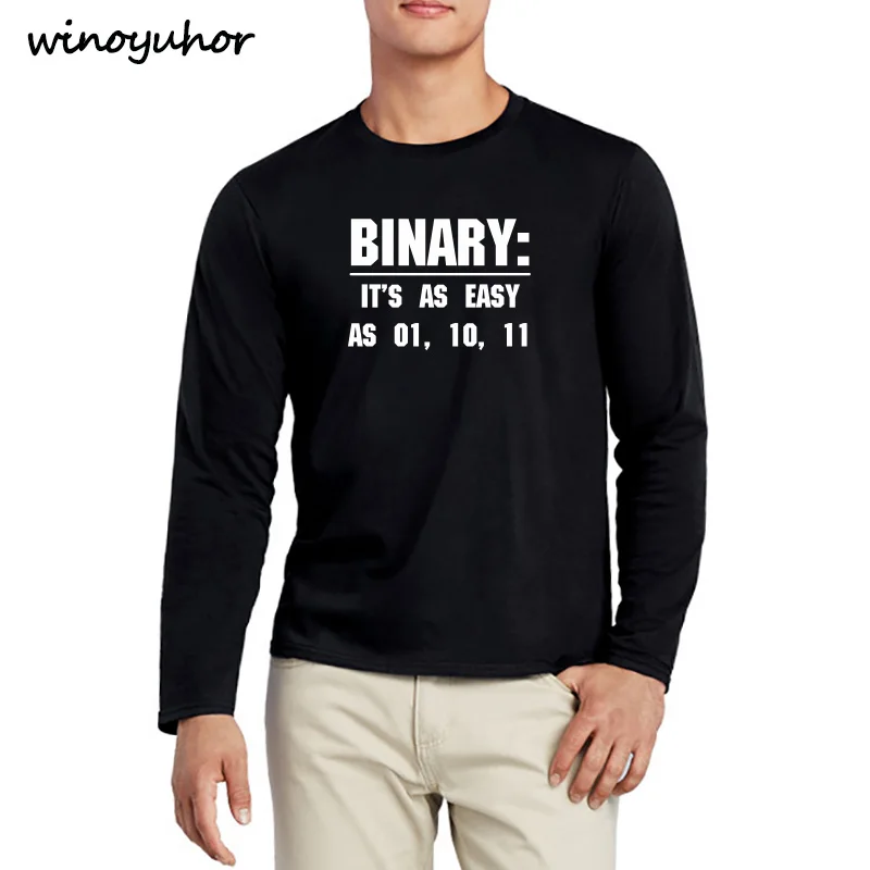 

Spring Tshirt Funny Computer Men Cotton Binary Easy As 01 10 11 T-shirt Nerd Geek Computing Science Long Sleeve T Shirts