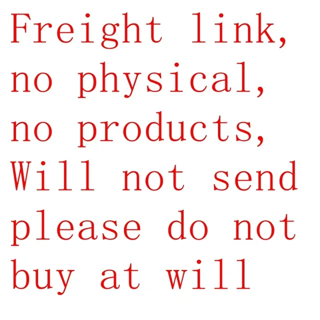 

Freight link, no physical, no products, Will not send ,please do not buy at will