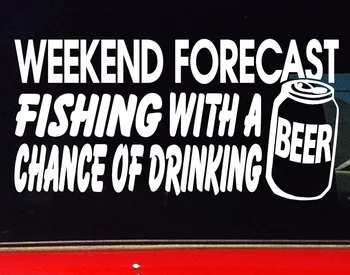 

WEEKEND FORECAST BEER Keg Can 4x4 Fish Fishing Boat Rod Funny Sticker 20cm