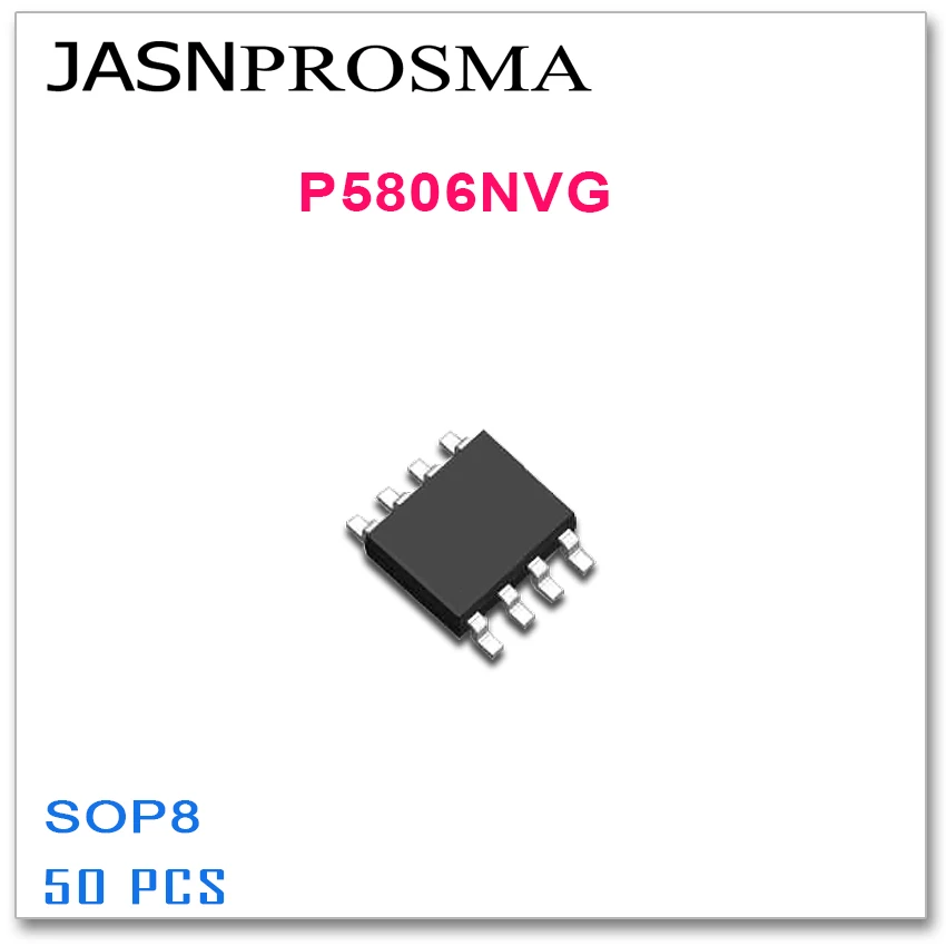 Jasnprosma 50 шт в наборе SOP8 P5806NVG высокого качества|Запасные части| |