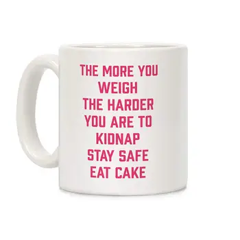 

Stay Safe Eat Cake White 11 Ounce Ceramic Coffee Mug