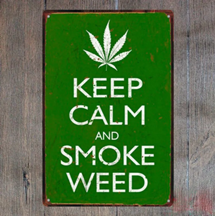 

1 piece Keep calm and smoke weed marijuana Tin Plate Sign wall Room man cave Decoration Art Dropshipping Poster metal