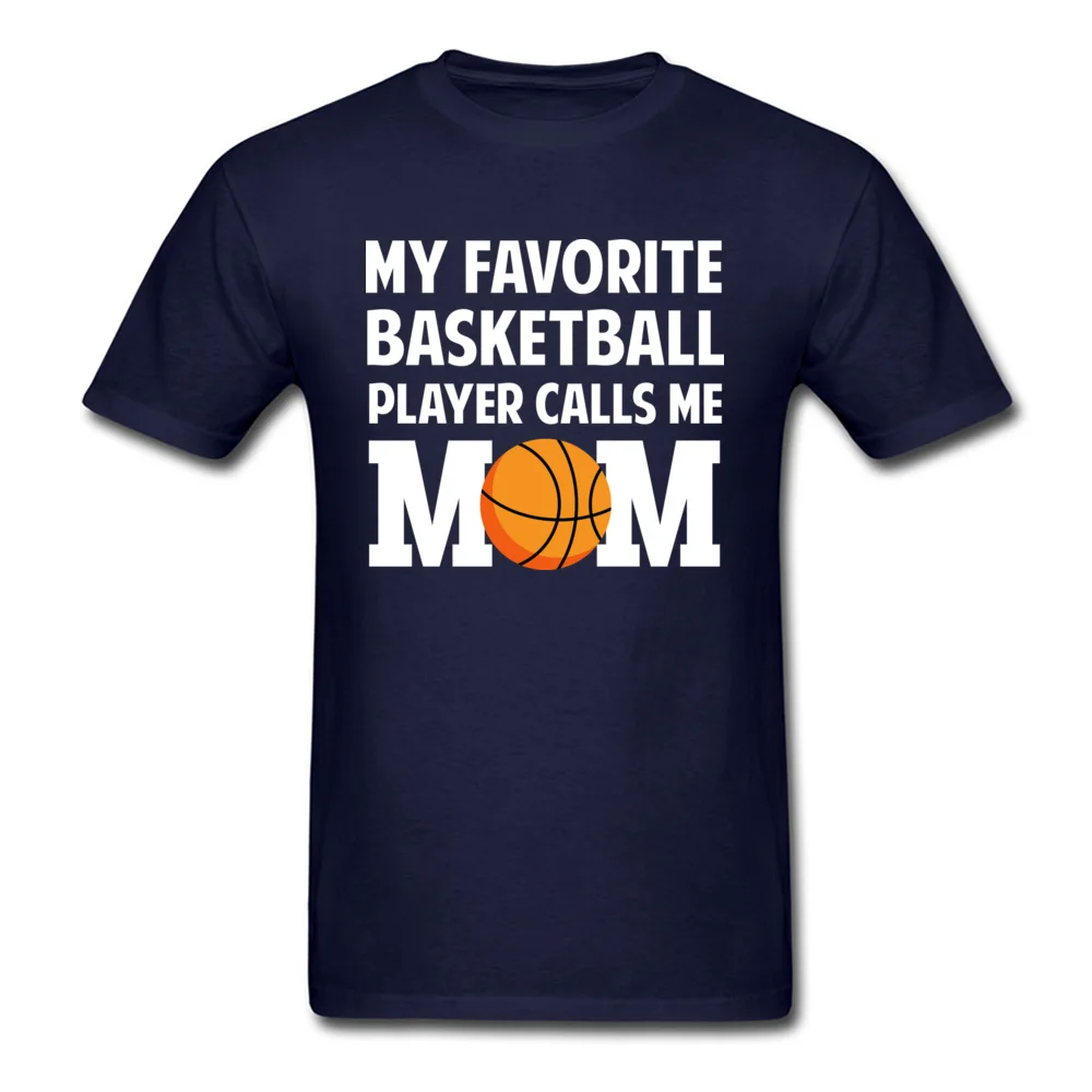 My Favorite Basketball Player Calls Me Mom _navy