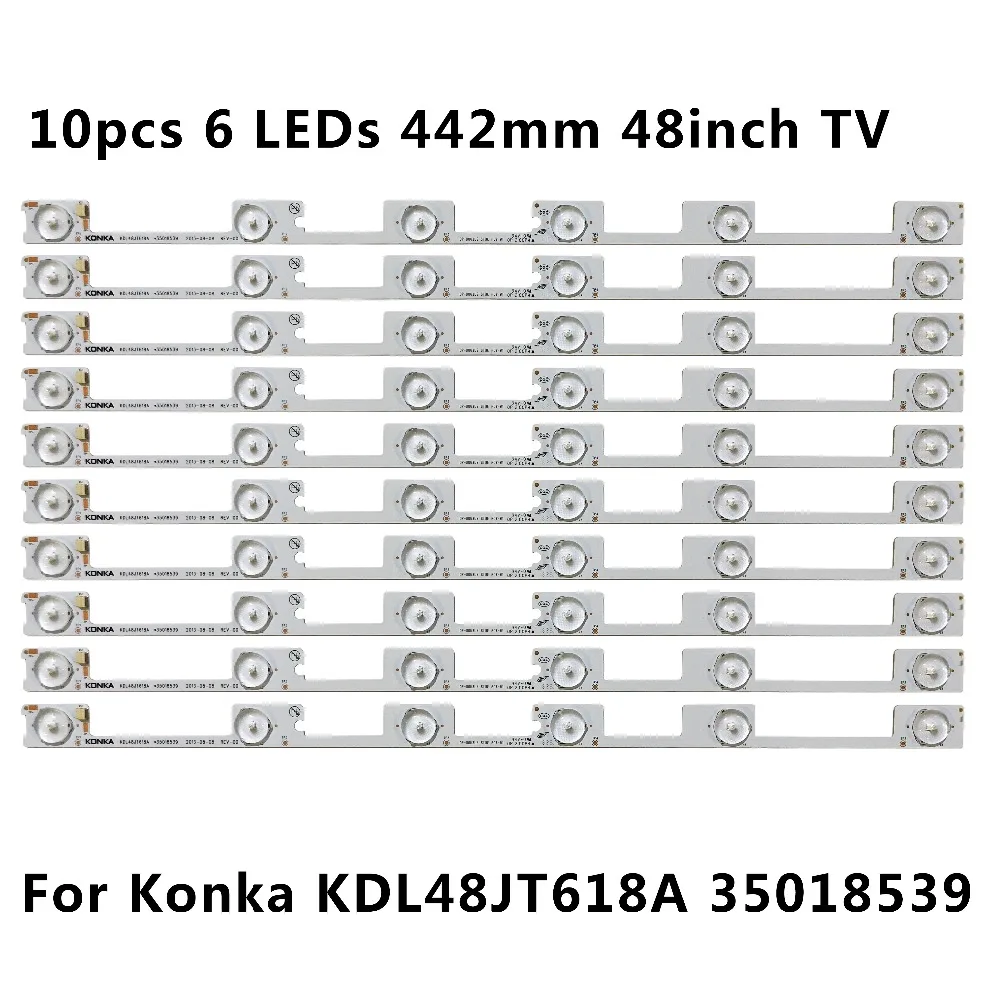 

10 Pieces/lot original new LED strip for KONKA KDL48JT618A 35018539 6 LEDS(6V) 442mm