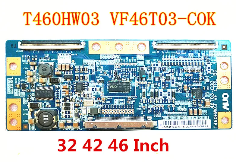 

For 42e350d L42P60FBD T-Con Changhong Hisense iTV46850EB Logic Board T460HW03VF46T03-C0K Logic Plate Bar