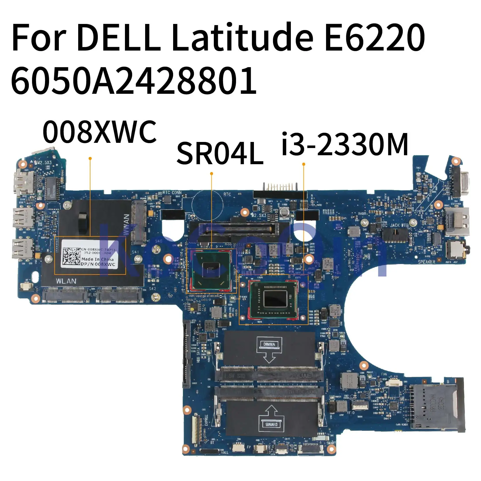 KoCoQin ноутбук материнская плата для Dell Latitude E6220 I3 2330M CN 008XWC 6050A2428801 SR04L|Материнские